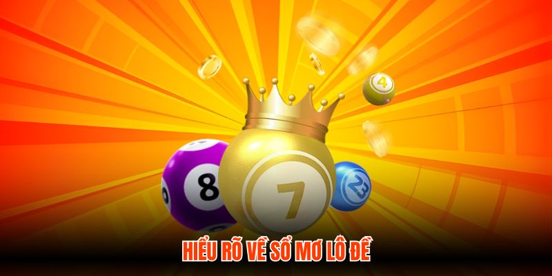 Hiểu rõ về sổ mơ lô đề
