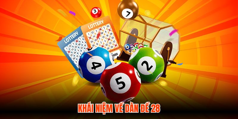 Khái niệm về dàn đề 28