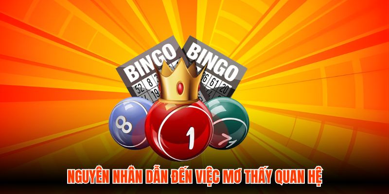Nguyên nhân dẫn đến việc mơ thấy quan hệ