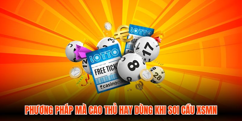Phương pháp mà cao thủ hay dùng khi Soi cầu XSMN tại Lô Đề Online