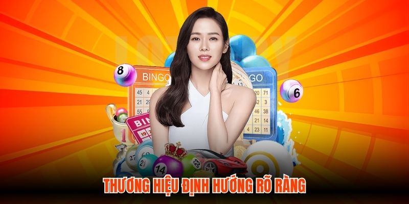 Thương hiệu định hướng rõ ràng