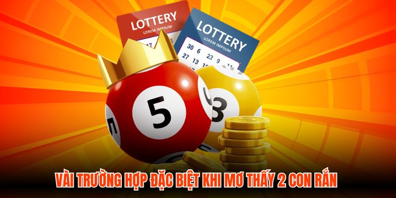 Vài trường hợp đặc biệt khi mơ thấy 2 con rắn